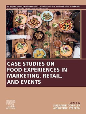 cover image of Case Studies on Food Experiences in Marketing, Retail, and Events